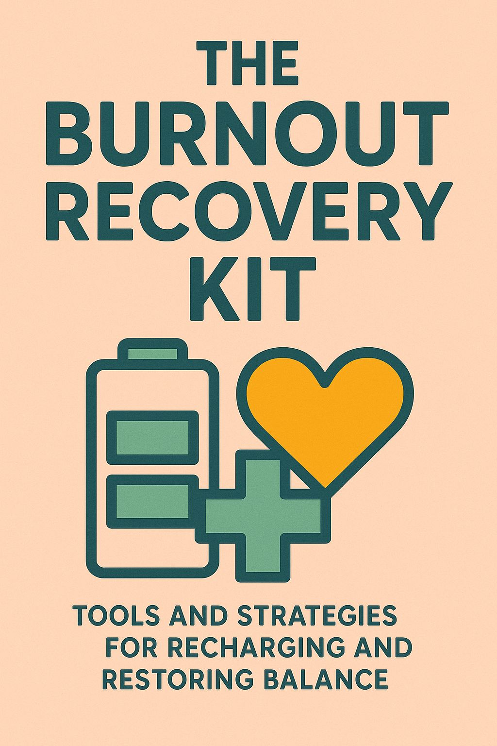 The Burnout Recovery Kit